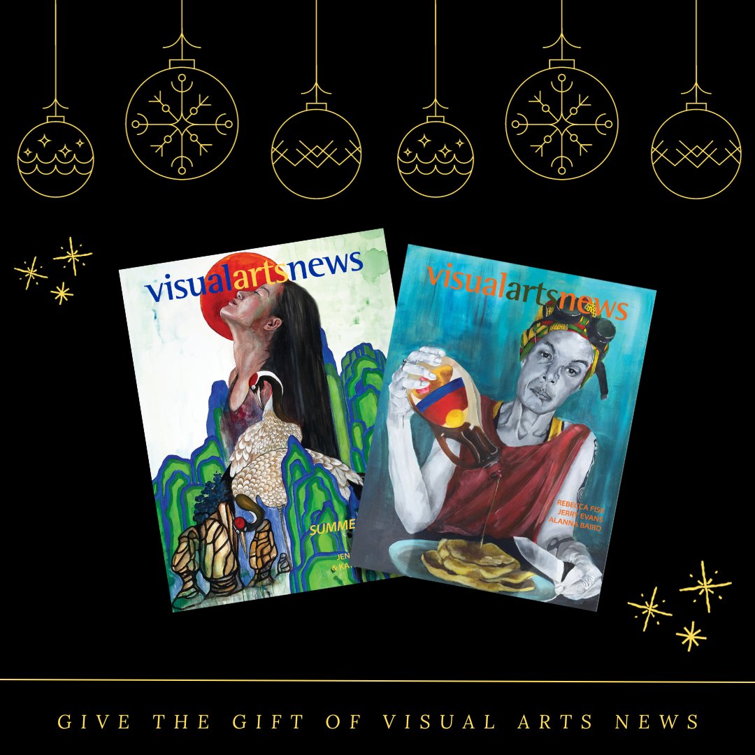 Black background with illustrations of yellow Christmas ornaments hanging from the top. Two issues of the Visual Arts News overlap in the middle, with sparkles on the top left and lower right framing the magazines. Below there is a yellow thin line with text underneath that reads "Give the Gift of Visual Arts News